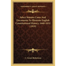 Select Statutes Cases And Documents To Illustrate English Constitutional History, 1660-1832 (1919)
