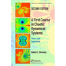A First Course in Chaotic Dynamical Systems: Theory and Experiment