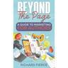 Beyond the Page: A Guide to Marketing for Authors