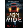 Joy Ride: When a Prank Turns Deadly (Joy Ride Series Book 1): When a Prank Turns Deadly
