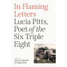 In Flaming Letters: Lucia Pitts, Poet of the Six Triple Eight
