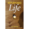 Repurposed Life