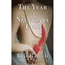 The Year of Necessary Lies