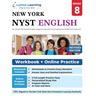 New York State Test Prep: Grade 8 English Language Arts Literacy (ELA) Practice Workbook and Full-length Online Assessments: NYST Study Guide