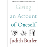 Giving an Account of Oneself: Twentieth Anniversary Edition, with a New Preface by the Author