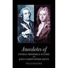 Anecdotes of George Frederick Handel and John Christopher Smith