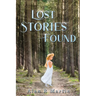 Lost Stories Found