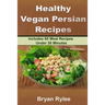 Healthy Vegan Persian recipe