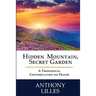 Hidden Mountain, Secret Garden: A Theological Contemplation on Prayer