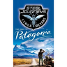 Steel Journeys: The Road To Patagonia