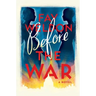 Before the War