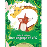 Jacky & Raff and the Language of YES: A Heartwarming Children's Picture Book About Inclusion, Friendship and Positive Communication