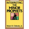 A Interpreting the Minor Prophets