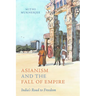 Asianism and the Fall of Empire: India's Road to Freedom Volume 35