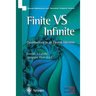 Finite Versus Infinite: Contributions to an Eternal Dilemma