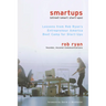 Smartups: Lessons from Rob Ryan's Entrepreneur America Boot Camp for Start-Ups