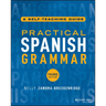Practical Spanish Grammar: A Self-Teaching Guide
