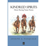 Kindred Spirits: Horse Racing Name Poems