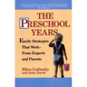 The Preschool Years: Family Strategies That Work--From Experts and Parents
