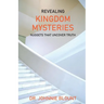 Revealing Kingdom Mysteries