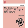 The Dilatation of Crystals on Change of Temperature.