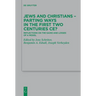 Jews and Christians - Parting Ways in the First Two Centuries Ce?: Reflections on the Gains and Losses of a Model