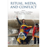 Ritual, Media, and Conflict