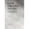 Faith Through the Fog: My Journey Through Nine Unbearable Losses