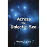 Across the Galactic Sea