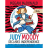 Judy Moody Declares Independence: #6