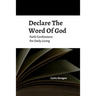 Declare The Word Of God Faith Confessions For Daily Living