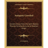 Antiquity Unveiled: Ancient Voices from the Spirit Realms Proving Christianity to be of Heathen Origin