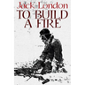 To Build a Fire