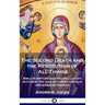 The Second Death and the Restitution of All Things: Bible Scripture and Reconciliation with God; the Life of Christ and our Universalist Destiny