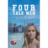 Four Yale Men: Their Lives and the Lady Who Dazzled Them