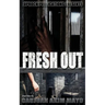 Fresh Out