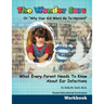 The Wonder Ears or Why Your Kid Won't Go To Harvard Parent Educational Curriculum Workbook