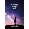 The Way Things Fall