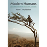 Modern Humans: Their African Origin and Global Dispersal