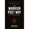 The Warrior Poet Way: A Guide to Living Free and Dying Well