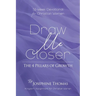 Draw Me Closer: The 4 Pillars of Growth