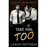 Take Him, Too