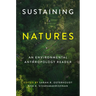 Sustaining Natures: An Environmental Anthropology Reader