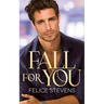Fall for You