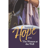 Stories of Hope: From The Women at the Well