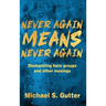 Never Again MEANS Never Again