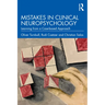 Mistakes in Clinical Neuropsychology: Learning from a Case-Based Approach