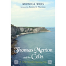 Thomas Merton and the Celts: A New World Opening Up