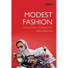 Modest Fashion Styling Bodies, Mediating Faith