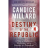 Destiny of the Republic: A Tale of Madness, Medicine and the Murder of a President